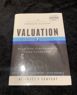 Valuation: Measuring and Managing the Value of Companies