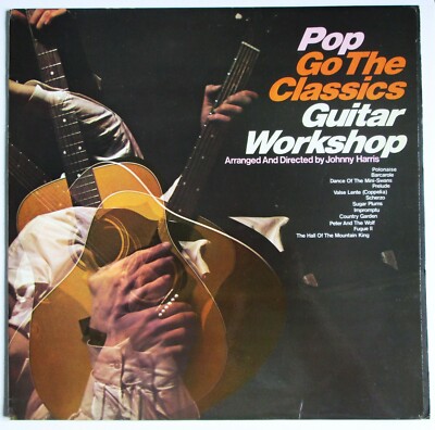 Guitar Workshop - LP - Pop Go The Classics - 1966 - PYE NPL 18165 - MONO - VG/EX