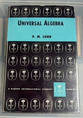 UNIVERSAL ALGEBRA - P. M. COHN - HARDBACK WITH DUSTJACKET
