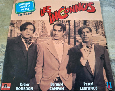 LES INCONNUS - Auteuil Neuilly Passy (Rap B.C.B.G.) 7'' VINYL / PEM - PPL 3024-7