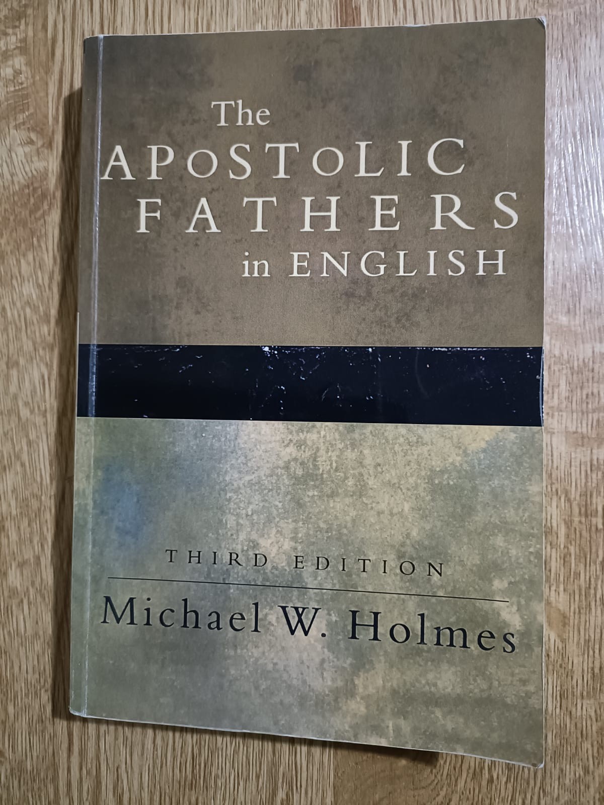 The Apostolic Fathers in English: Third Edition 2006 by Michael W. Holmes 
