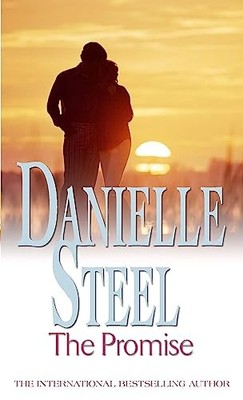 The Promise: An epic, unputdownable read from the worldwide bestseller by Danie