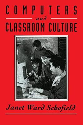 Schofield - Computers and Classroom Culture - New paperback or softbac - X555z