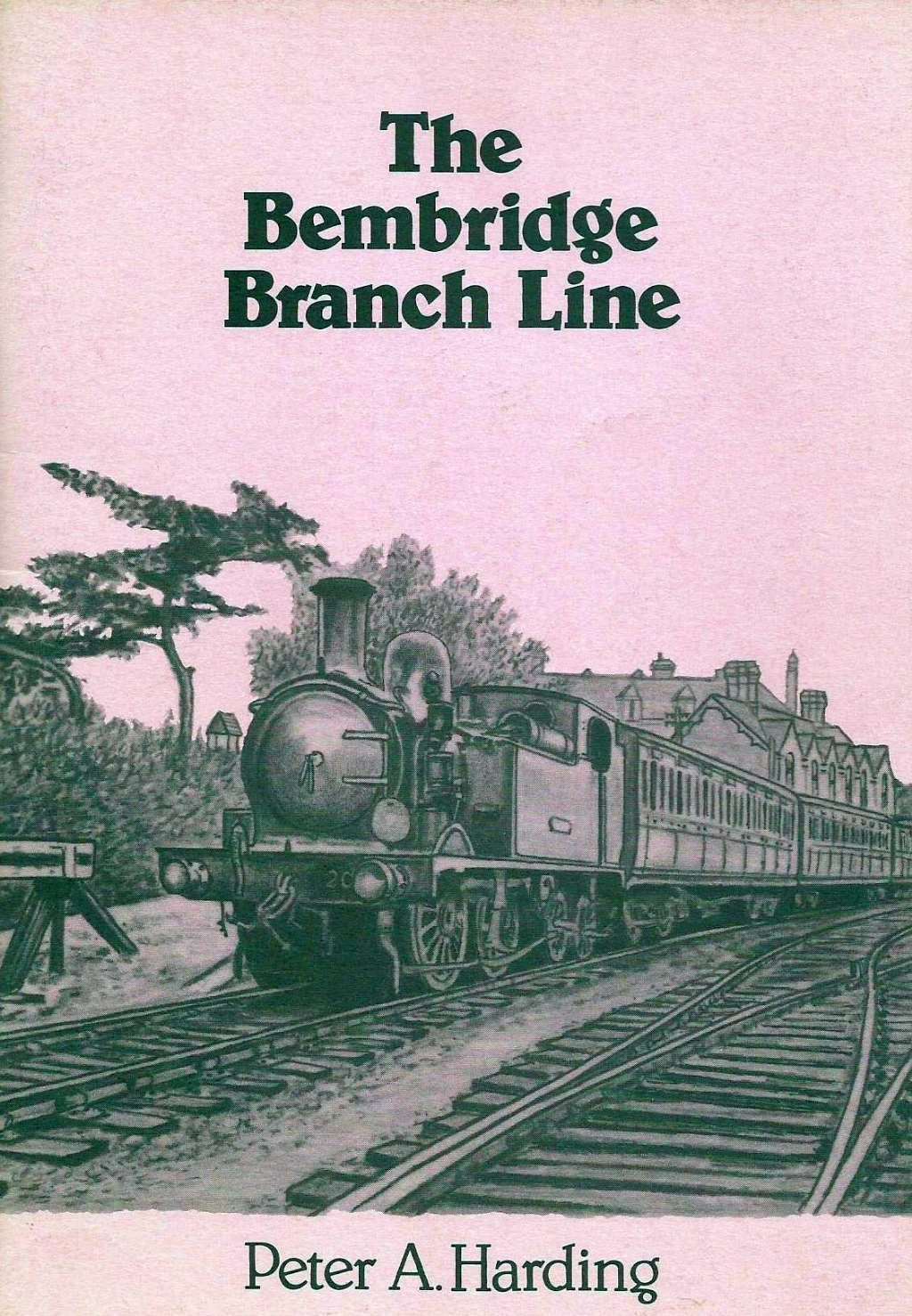 Bembridge Branch Line, Harding, Peter A, Excellent Book