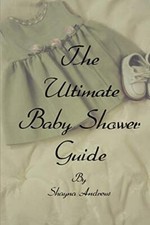 The Ultimate Baby Shower Guide, Andrews New 9780595183357 Fast Free Shipping-,