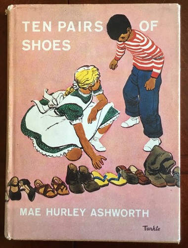 VG 1958 HC DJ First Edition Ten Pairs Shoes Mae Hurley Ashworth Brinton Turkle