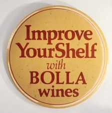 Vintage Bolla Wine  Improve Your Shelf With Bolla Wines Employee Pinback Button