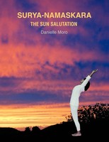 Danielle Moro | Surya-Namaskara | Taschenbuch | Englisch (2011) | AuthorHouse UK