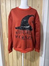 Halloween Women  s Sweatshirt Burnt Orange Color Witches Be Crazy Size S Fits M