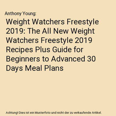 Weight Watchers Freestyle 2019: The All New Weight Watchers Freestyle 2019 Recip