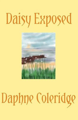 Daisy Exposed | Daphne Coleridge | Taschenbuch | Englisch | 2023