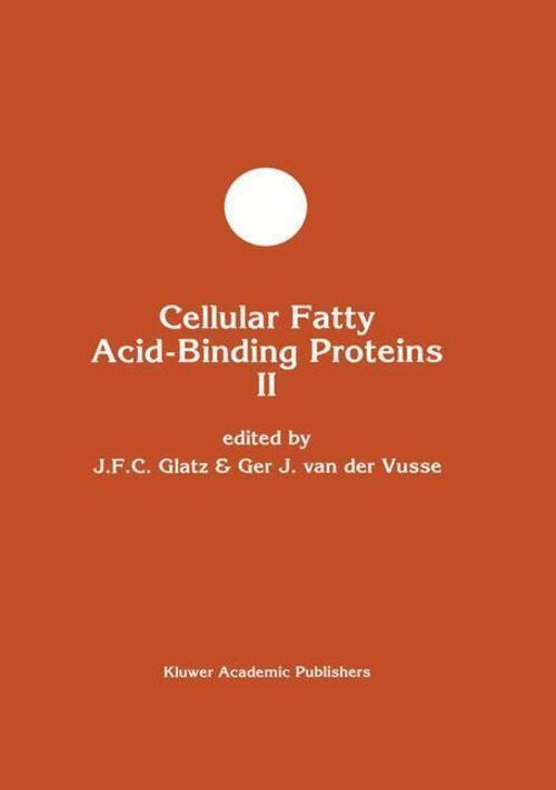 Thumbnail - Ger J. Van Der Vusse (u. A.) | Cellular Fatty Acid-binding Proteins Ii