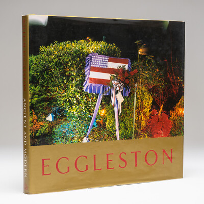 William Eggleston Ancient And Modern First US Edition 1992 Hardcover