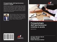 Sangya Manjari Barik (U. A.) | Fisiopatologia Dell'ipertensione: Cronica E Acuta