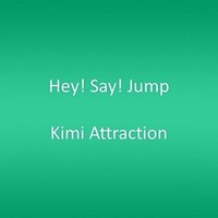 Hey! Say! Jump - Kimi Attraction - Cd - G3Z