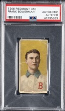 1909-11 T206 PIEDMONT 350 FRANK BOWERMAN PSA AUTHENTIC ALTERED