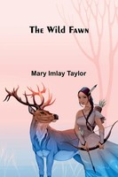 The Wild Fawn Mary Imlay Taylor Taschenbuch Englisch 2026 Alpha Edition