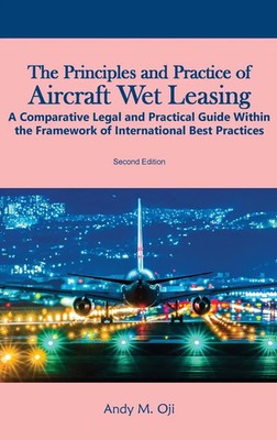 Andy M Oji | The Principles and Practice of Aircraft Wet Leasing | Buch (2025)