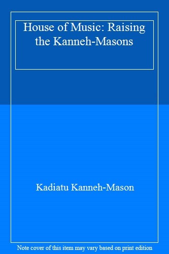House of Music: Raising the Kanneh-Masons,Kadiatu Kanneh-Mason-