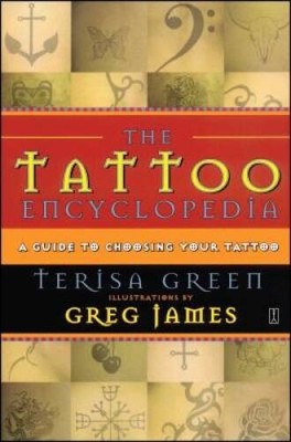The Tattoo Encyclopedia: A Guide to Choosing Your Tattoo - Paperback - VERY GOOD