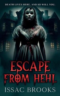 Escape From Hehl by Issac Brooks Paperback Book