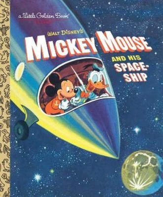 Jane Werner Mickey Mouse and His Spaceship (Disney: Mickey M (Gebundene Ausgabe)