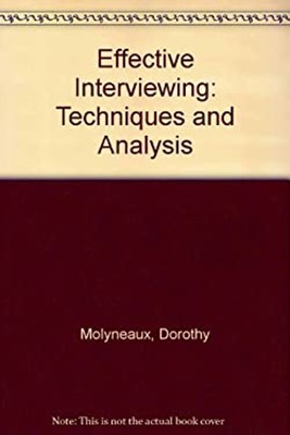 Effective Interviewing : Techniques and Analysis Hardcover