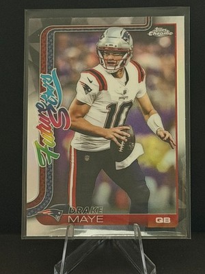 2025 Topps Chrome Football Drake Maye Future Stars RC Refractor #FS-7