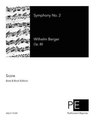 Symphony No. 2 by Wilhelm Berger (English) Paperback Book