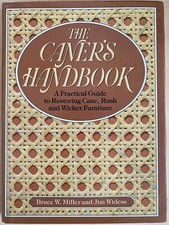The Caner's Handbook by Bruce W. Miller, Jim Widess (Hardcover, 1984)