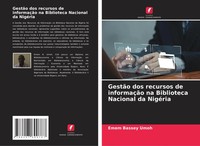 Emem Bassey Umoh | GestãO Dos Recursos De InformaçãO Na Biblioteca Nacional...