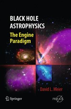 Black Hole Astrophysics The Engine Paradigm D...
