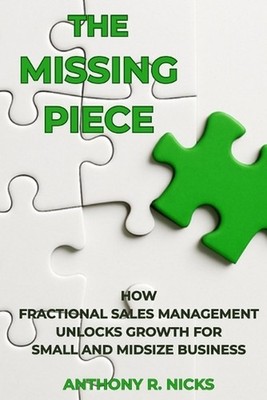The Missing Piece: How Fractional Sales Management Unlocks Growth for Small and