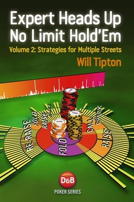 Expert Heads Up No Limit Hold'em Play: Strategies For Multiple Streets