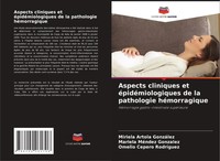 Aspects Cliniques Et éPidéMiologiques De La Pathologie HéMorragique Taschenbuch