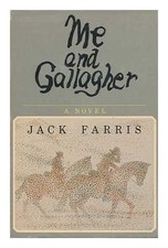 ME AND GALLAGHER By Jack Farris - Hardcover *Excellent Condition*