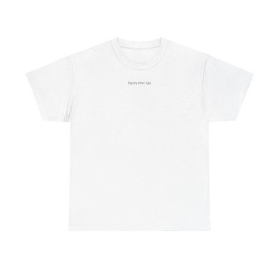 Equity over Ego | T-shirt
