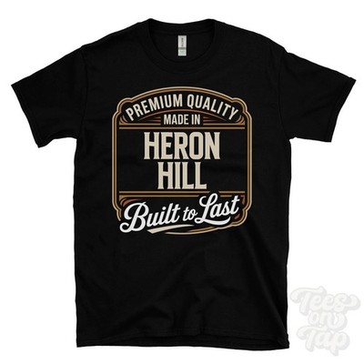 MADE IN HERON HILL PREMIUM QUALITY BUILT TO LAST T-SHIRT kendal england
