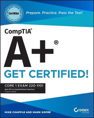 Mark Soper Mike CompTIA A+ CertMike: Prepare. Practice. Pass the T (Taschenbuch)