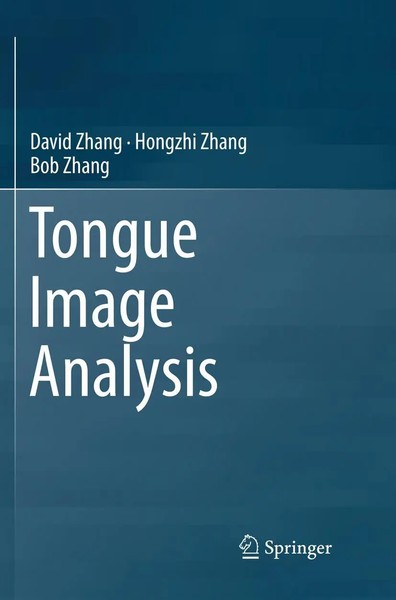 David Zhang (U. A.) | Tongue Image Analysis | Taschenbuch | Englisch (2018) | Xv-image