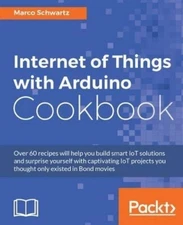 Marco Schwartz Internet of Things with Arduino Cookbook (Digital) (UK IMPORT)