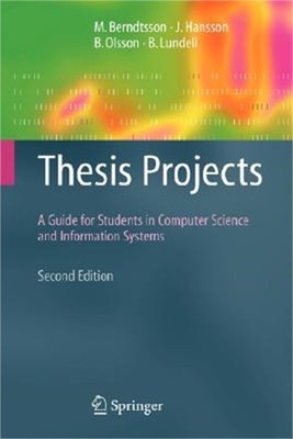 Thesis Projects: A Guide for Students in Computer Science and Information System