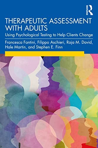 Therapeutic Assessment with Adults: Using Psychological Testing to Help Clients Change - Image 7