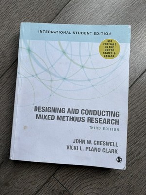Designing and Conducting Mixed Methods Research by John W. Creswell Paperback