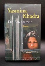 Yasmina Khadra - Die Attentäterin - Roman - Nagel & Kimche Verlag - 2006 |Buch|