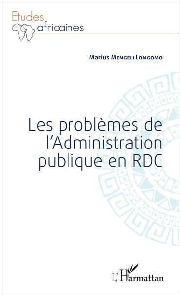 Les ProblèMes De L'administration Publique En Rdc Marius Mengeli Longomo Buch-image