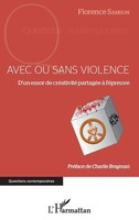 Florence Samson | Avec Ou Sans Violence | Taschenbuch | FranzöSisch (2022)