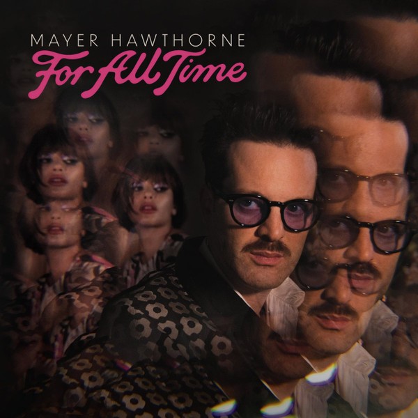 Mayer Hawthorne For All Time CD NEW
