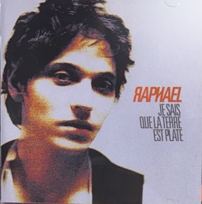 Je Sais Que La Terre Est Plate by Raphael (CD, 2008)