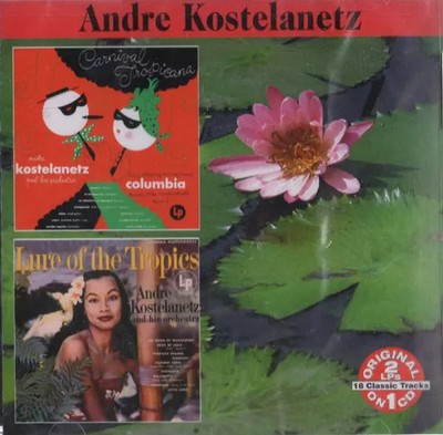 Carnival Tropicana/Lure Of The Tropics, André Kostelanetz And His Orchestra